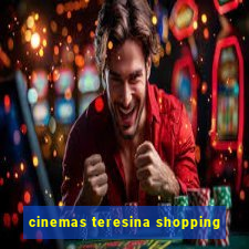 cinemas teresina shopping